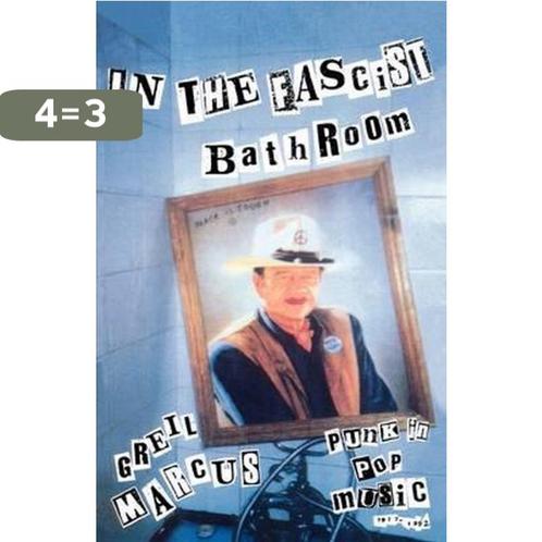 In the Fascist Bathroom 9780674445772 Marcus Greil, Boeken, Taal | Engels, Gelezen, Verzenden