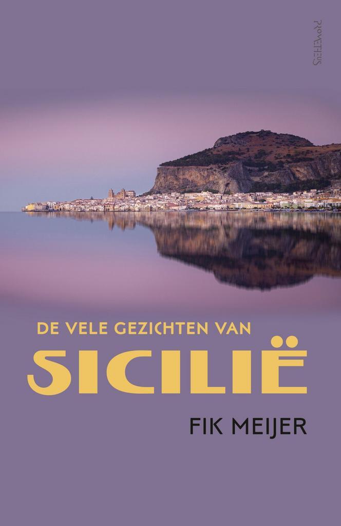De vele gezichten van Sicilië (9789044645279, Fik Meijer), Antiek en Kunst, Antiek | Boeken en Manuscripten, Verzenden