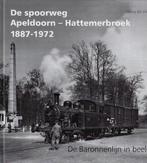 De spoorweg Apeldoorn-Hattemerbroek 1887-1972 9789083003337, Livres, Transport, VRIES, Onno de, Verzenden