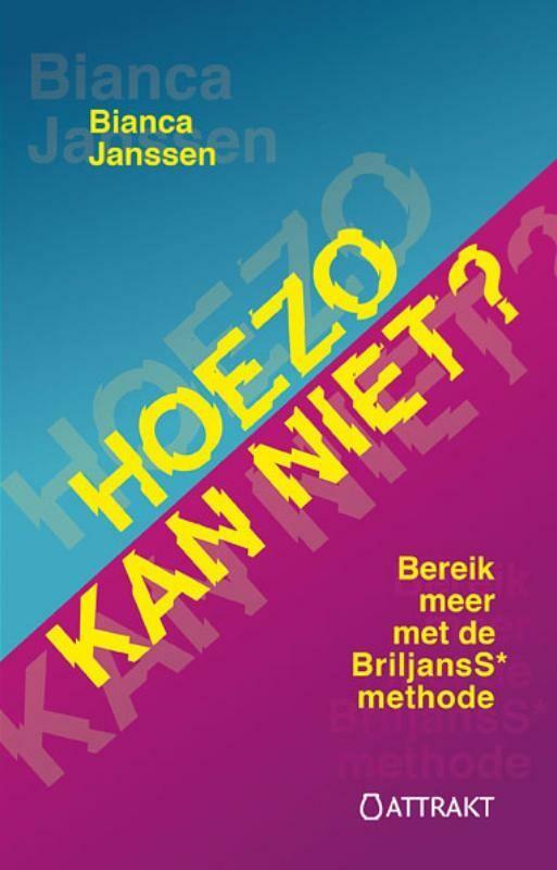 Hoezo kan niet? 9789460510595 Bianca Janssen, Livres, Psychologie, Envoi