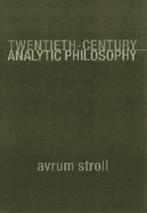 Twentieth-Century Analytic Philosophy 9780231112215, Gelezen, Avrum Stroll, Verzenden