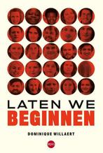 Laten we beginnen 9789462672086 Dominique Willaert, Boeken, Verzenden, Gelezen, Dominique Willaert