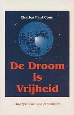 De droom is vrijheid 9789075507232 C.P. Conn, Verzenden, Gelezen, C.P. Conn