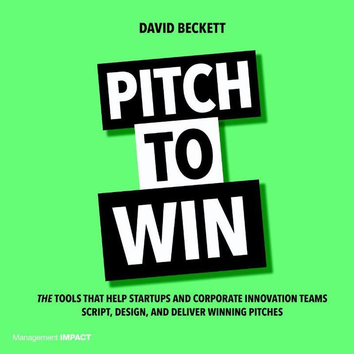 Pitch to Win 9789462762459 David Beckett, Boeken, Taal | Engels, Zo goed als nieuw, Verzenden