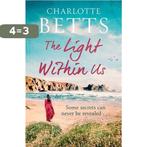 The Light Within Us 9780349422978 Charlotte Betts, Boeken, Verzenden, Gelezen, Charlotte Betts