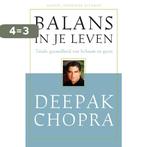 Balans in je leven 9789020244014 Deepak Chopra, Boeken, Verzenden, Gelezen, Deepak Chopra