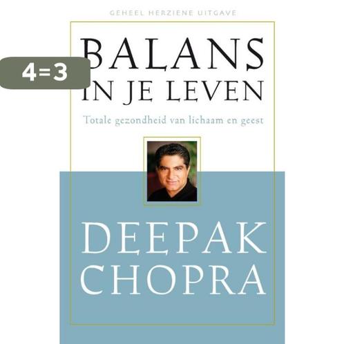 Balans in je leven 9789020244014 Deepak Chopra, Boeken, Gezondheid, Dieet en Voeding, Gelezen, Verzenden
