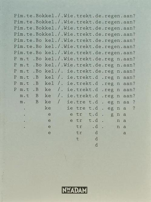 Wie Trekt De Regen Aan? (9789046801635, Pim Te Bokkel), Antiek en Kunst, Antiek | Boeken en Manuscripten, Verzenden