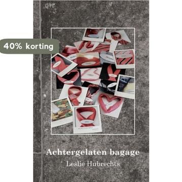 Achtergelaten bagage 9789462662582 Hubrechts Leslie, Verzenden, Hubrechts Leslie