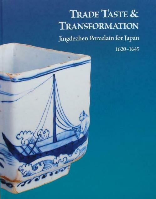 Boek :: Jingdezhen Porcelain for Japan 1620-1645, Antiquités & Art, Art | Art non-occidental