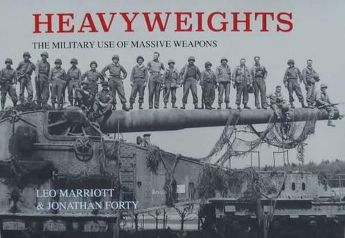 Boek :: Heavyweights - The Military Use of Massive Weapons, Boeken, Oorlog en Militair, Nieuw, Niet van toepassing, Algemeen, Verzenden
