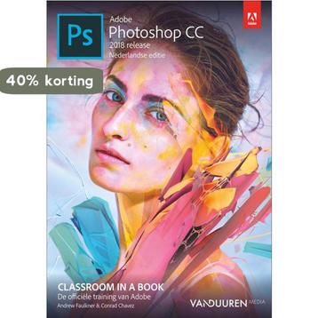 Adobe Photoshop CC Classroom in a book / Classroom in a Book, Verzenden, Andrew Faulkner