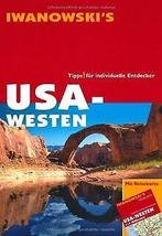 USA Westen - Reiseführer  Iwanowski: Tipps für indivi..., Gelezen, Verzenden, Margit Brinke, Peter Kränzle