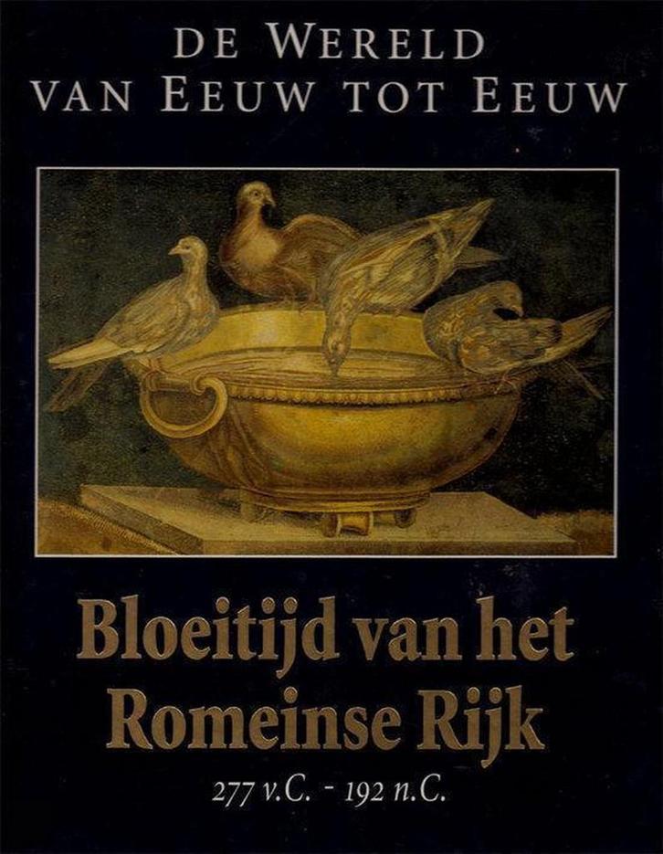 Bloeitijd van het Romeinse Rijk 277 v.C.-192 n.C. / De, Boeken, Geschiedenis | Wereld, Gelezen, Verzenden