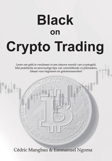 Black on crypto trading in het Nederlands 9789464337723, Verzenden, Cédric Mangbau