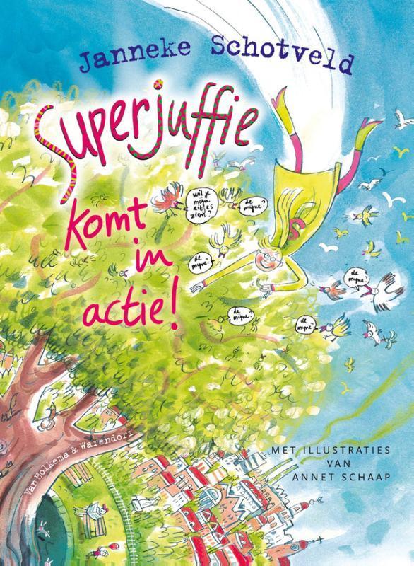 Superjuffie komt in actie! / Superjuffie / 2 9789000316786, Boeken, Kinderboeken | Jeugd | onder 10 jaar, Zo goed als nieuw, Verzenden