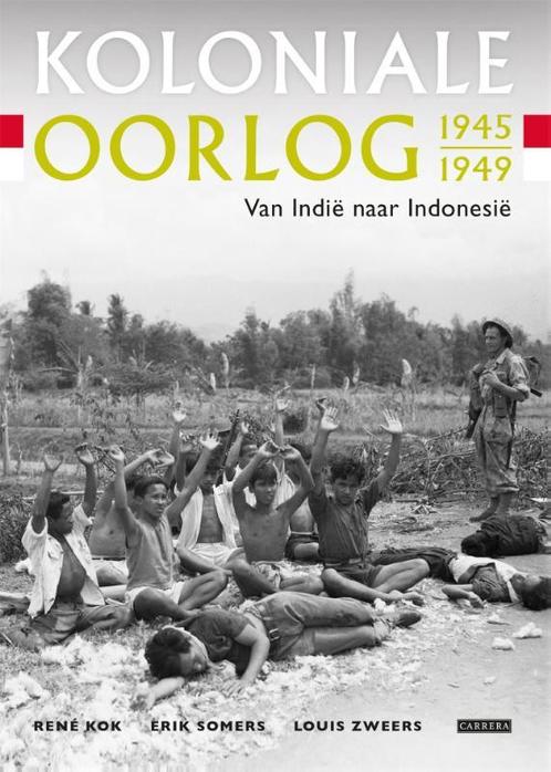 Koloniale oorlog 1945-1949 9789048832552, Boeken, Geschiedenis | Wereld, Zo goed als nieuw, Verzenden