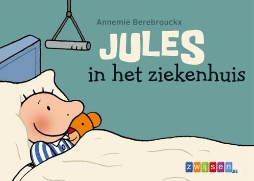 Jules in het ziekenhuis / Jules 9789055355617, Boeken, Kinderboeken | Baby's en Peuters, Gelezen, Verzenden