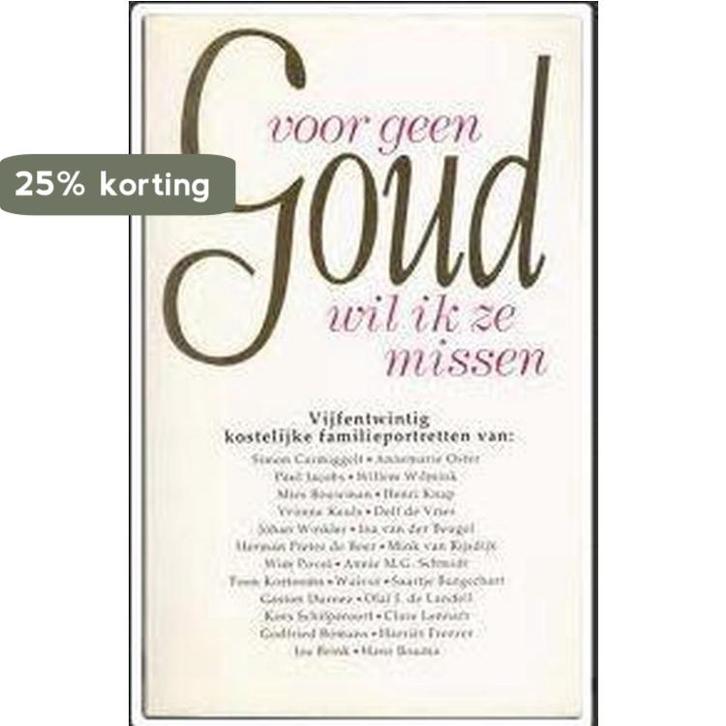 Voor geen goud wil ik ze missen 9789051124750 Auteur, Boeken, Literatuur, Zo goed als nieuw, Verzenden