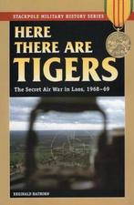 Here There Are Tigers 9780811734691, Zo goed als nieuw, Verzenden, Reginald Hathorn