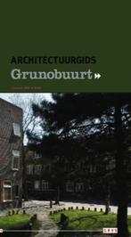 Architectuurgids Grunobuurt 9789071903168, Boeken, Kunst en Cultuur | Architectuur, Jan van Booma, Tijmen Hordijk, Zo goed als nieuw