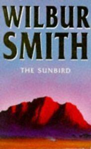 The sunbird by Wilbur A Smith (Paperback) softback), Livres, Livres Autre, Envoi