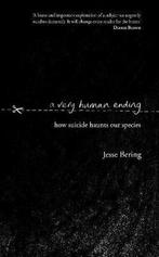 A Very Human Ending 9780857524515 Jesse Bering, Verzenden, Zo goed als nieuw, Jesse Bering
