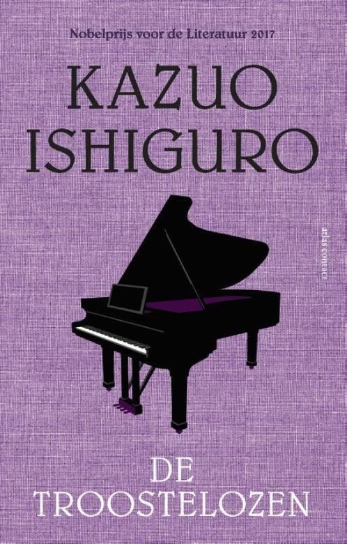 De troostelozen 9789025452513 Kazuo Ishiguro, Boeken, Romans, Gelezen, Verzenden
