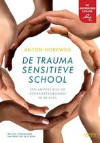 De traumasensitieve school 9789401442886, Livres, Livres d'étude & Cours, Anton Horeweg, Verzenden