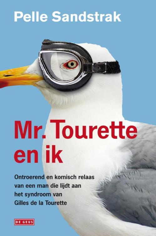 Mr. Tourette en ik 9789044520484 Pelle Sandstrak, Boeken, Romans, Gelezen, Verzenden