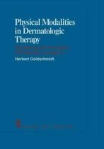 Physical Modalities in Dermatologic Therapy: Ra., Boeken, Verzenden, Zo goed als nieuw, Goldschmidt, H.
