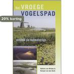 Het Vroege Vogelspad 9789038917047 A. van Winden, Boeken, Verzenden, Gelezen, A. van Winden