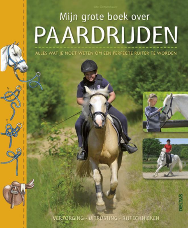 Mijn grote boek over paardrijden 9789044731934, Boeken, Kinderboeken | Jeugd | 13 jaar en ouder, Gelezen, Verzenden
