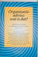 Organisatieadvies: wat is dat? 9789055942190, A. Witteveen, Leon de Caluwe, Zo goed als nieuw, Verzenden