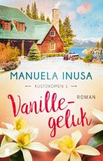 Vanillegeluk / Kustdromen / 1 9789022599907 Manuela Inusa, Boeken, Verzenden, Gelezen, Manuela Inusa