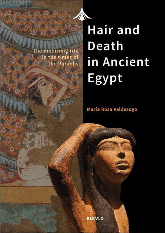 Hair and Death in Ancient Egypt 9789492940087, Livres, Livres Autre, Envoi
