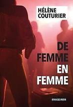 De femme en femme  Couturier, Hélène  Book, Couturier, Hélène, Zo goed als nieuw, Verzenden