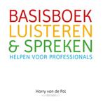 Basisboek luisteren en spreken 9789081616720, Boeken, Verzenden, Gelezen, Harry van de Pol