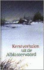 Kerstverhalen uit de Alblasserwaard 9789080202443, Verzenden, Gelezen