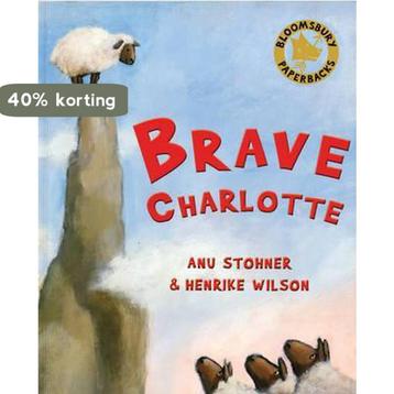 Brave Charlotte 9780747581024 Anu Stohner, Verzenden, Anu Stohner