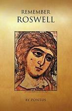 Remember Roswell.by Pontus New   ., Pontus, Verzenden