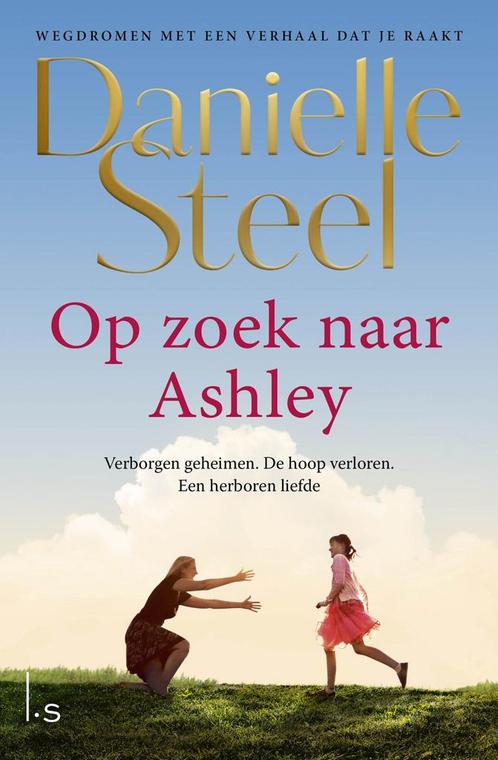 Op zoek naar Ashley (9789021038674, Danielle Steel), Livres, Romans, Envoi