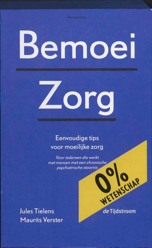 Bemoeizorg 9789058981691 Jules Tielens, Boeken, Wetenschap, Zo goed als nieuw, Verzenden