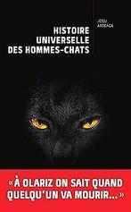 Histoire universelle des hommes-chats  Arteaga...  Book, Livres, Arteaga, Josu, Verzenden