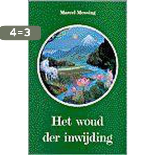 Het woud der inwijding 9789020254822 Marcel Messing, Boeken, Esoterie en Spiritualiteit, Zo goed als nieuw, Verzenden