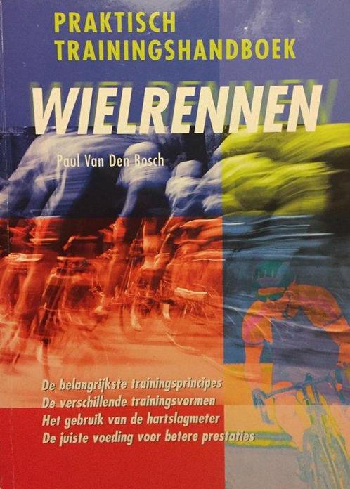 WIELRENNEN - praktisch trainingshandboek 9789043808415, Boeken, Overige Boeken, Gelezen, Verzenden