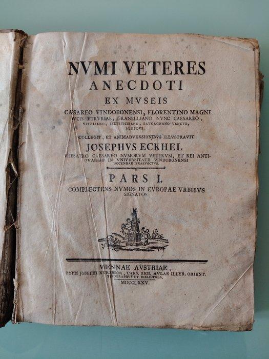 Josephus Eckhel - Numi veteres anecdoti ex museis - 1775, Antiquités & Art, Antiquités | Livres & Manuscrits