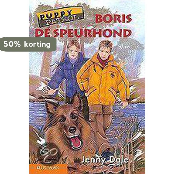 Boris de speurhond / Puppy Patrol 9789020672039 J. Dale, Livres, Livres pour enfants | Jeunesse | Moins de 10 ans, Envoi