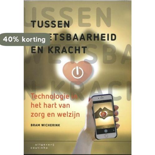 Tussen kwetsbaarheid en kracht 9789046905883 Bram Wicherink, Boeken, Wetenschap, Gelezen, Verzenden