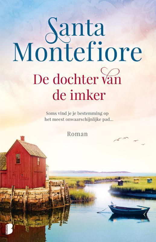 De dochter van de imker 9789022577479 Santa Montefiore, Boeken, Romans, Zo goed als nieuw, Verzenden